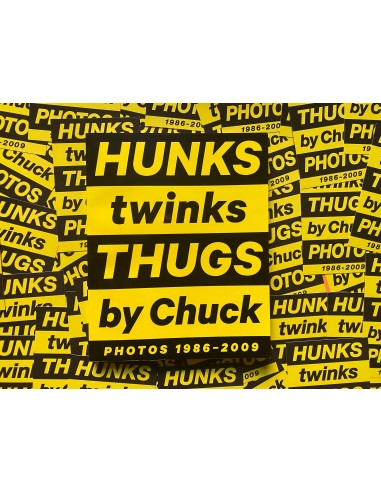 HUNKS TWINKS THUGS by Chuck les ctes